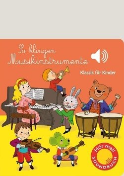 So klingen Musikinstrumente