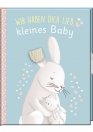 Babyalbum_Wir haben dich lieb kleines Baby-buch-978-3-7415-2543-8