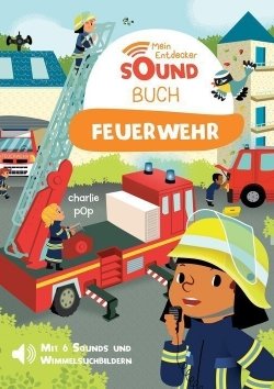 Mein Entdecker-Soundbuch: Feuerwehr