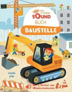 Mein Entdecker-Soundbuch: Baustelle