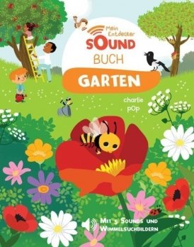 Mein Entdecker-Soundbuch: Garten