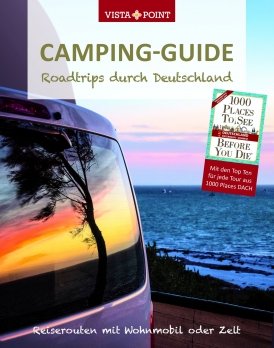 Camping-Guide – Roadtrips durch Deutschland