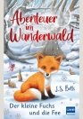 Abenteuer im Wunderwald – Der kleine Fuchs und die Fee