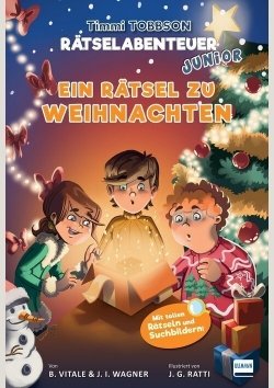 Ein Rätsel zu Weihnachten – Timmi Tobbson Rätselabenteuer Junior (Bd. 4)