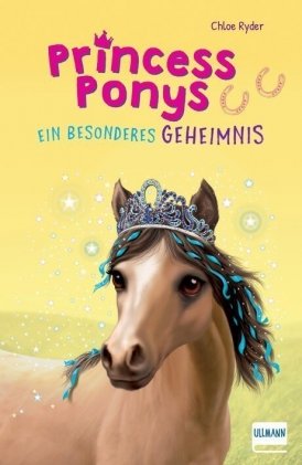 Princess Ponys (Band 3) – Ein besonderes Geheimnis