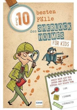 Sherlock Holmes für Kids: Die 10 besten Fälle