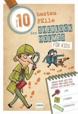 Sherlock Holmes für Kids: Die 10 besten Fälle