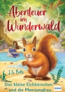 Abenteuer im Wunderwald_Das kleine Eichhörnchen und die Meerjungfrau-buch-978-3-7415-2645-9