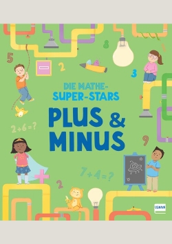 Die Mathe-Superstars – Plus und Minus