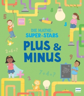 Die Mathe-Superstars – Plus und Minus