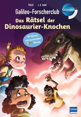 Galileo-Forscherclub. Das Rätsel der Dinosaurier-Knochen