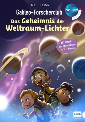 Galileo-Forscherclub. Das Geheimnis der Weltraum-Lichter