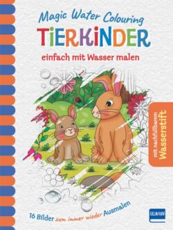 Buchcover "Magic Water Colouring Tierkinder" mit zwei niedlichen Hasen in einer bunten Blumenwiese, ideal für Kinder, um mit Wasser zu malen und kreativ zu sein. Enthält 16 Bilder zum Ausmalen mit einem nachfüllbaren Wasserstift.