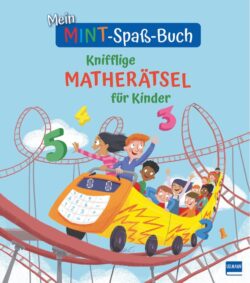 Mein MINT-Spaß-Buch mit kniffligen Mathrätseln für Kinder, illustriert mit fröhlichen Kindern in einer Achterbahn, die Spaß am Lernen haben, umgeben von bunten Zahlen 1 bis 5.