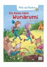 Nick und Pauline – Die Reise nach Wunarumi