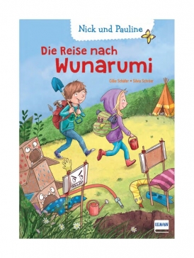 Nick und Pauline – Die Reise nach Wunarumi