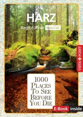 1000 Places To See Before You Die – Regioführer Harz (E-Book inside)