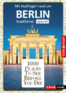 1000 Places To See Before You Die – Stadtführer spezial Berlin (E-Book inside)