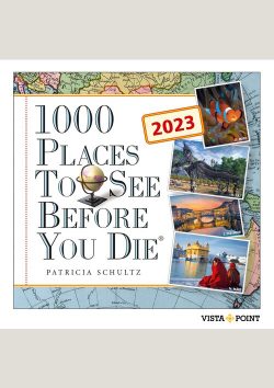 Tageskalender 2023 – 1000 Places To See Before You Die