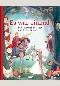 Es war einmal – Die schönsten Märchen der Brüder Grimm