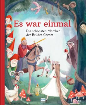 Es war einmal – Die schönsten Märchen der Brüder Grimm
