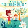 Meine-kleine-Meditationsreise-buch-978-3-7415-2670-1