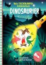 Mein Taschenlampen-Entdeckerbuch: Dinosaurier