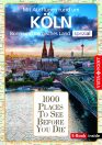 1000 Places To See Before You Die – Stadtführer spezial Köln (E-Book inside)