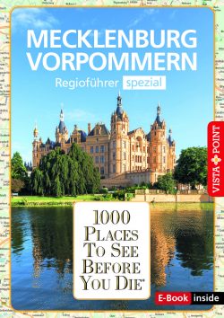 1000 Places To See Before You Die – Regioführer  Mecklenburg-Vorpommern (E-Book inside)