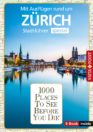 1000 Places To See Before You Die – Stadtführer spezial Zürich (E-Book inside)