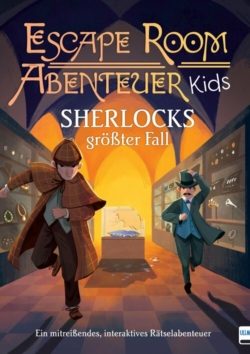 Escape Room Abenteuer Kids – Sherlocks größter Fall