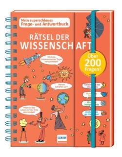 Mein superschlaues Frage- und Antwortbuch_Rätsel der Wissenschaft_buch-978-3-7415-2674-9