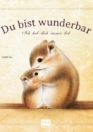 Du bist wunderbar – Ich hab dich immer lieb