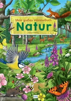 Mein großes Wimmelbuch Natur