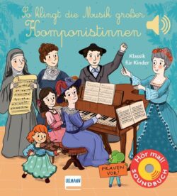 So klingt die Musik großer Komponistinnen-buch-978-3-7415-2713-5