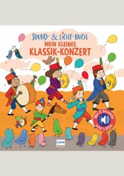 Sound- & Licht-Buch – Mein kleines Klassik Konzert