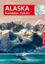 Alaska & Kanadas Yukon – VISTA POINT Reiseführer Reisen Tag für Tag