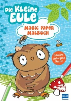 Magic Paper Malbuch – Die kleine Eule