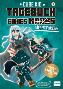 Tagebuch eines Abenteurers (Tagebuch eines Noobs Bd. 7)