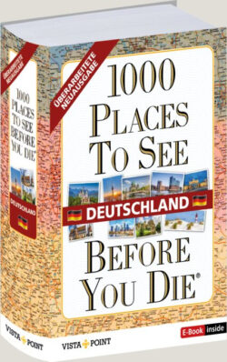 Buchcover von "1000 Places To See Before You Die: Deutschland" mit einer Landkarte im Hintergrund, das die besten Reiseziele in Deutschland präsentiert und Tipps für unvergessliche Erlebnisse gibt.