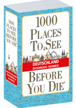 1000 Places To See Before You Die – Deutschland, Österreich, Schweiz – verkleinerte Sonderausgabe 2024
