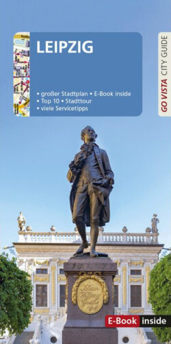 Leipzig Stadtführer mit großem Stadtplan, E-Book-Inhalt, Top 10 Sehenswürdigkeiten und zahlreichen Servicetipps, abgebildet mit einem Denkmal und einer historischen Kulisse.