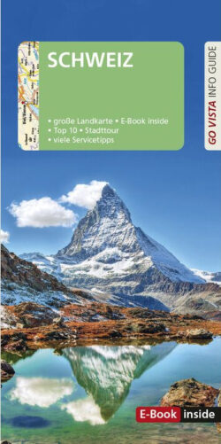 Schweiz Reiseführer mit großem Landschaftsbild des Matterhorns, inklusive E-Book, großen Karten, Top 10 Sehenswürdigkeiten und nützlichen Servicetipps.