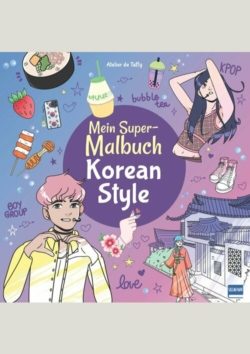 Mein Super-Malbuch – Korean Style