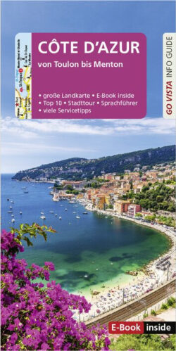 Côte d'Azur Reiseführer von Toulon bis Menton mit großem Kartenmaterial, E-Book, Tipps für Stadtbesichtigungen und Sprachführer, umgeben von einer malerischen Küstenlandschaft und blühenden Pflanzen.