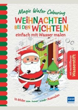 Magic Water Colouring – Weihnachten bei den Wichteln