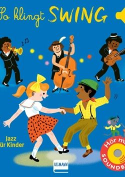 So klingt Swing – Jazz für Kinder