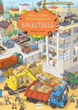 Mein großes Wimmelbuch Baustelle