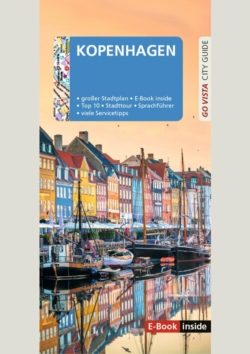 GO VISTA: Reiseführer Kopenhagen (E-Book inside)
