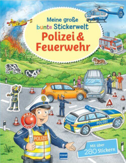 Meine große bunte Stickerwelt Polizei & Feuerwehr mit buntem Cover, einem Polizisten mit Verkehrskelle, Polizeiautos, einem Feuerwehrwagen und einer Hubschrauber-Szene, ideal für Kinder mit über 280 Stickern zum Spiel und Lernen.